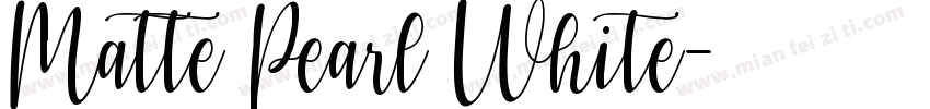 Matte Pearl White字体转换
